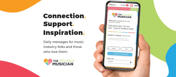 Hand holding a phone that shows the Mindful Musician app interface. White background with coloured circles. Text overlay that says "Connection. Support. Inspiration."